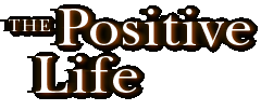 The Positive Life