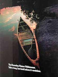 
This poster was used in the campaign for the BWCAW bill in 1978. The caption reads, "The Boundary Waters Wilderness. Take a long, last look before it vanishes." (Image courtesy of Kevin Proescholdt)
